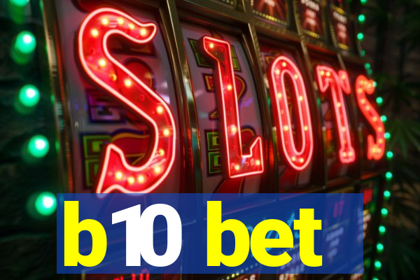 b10 bet
